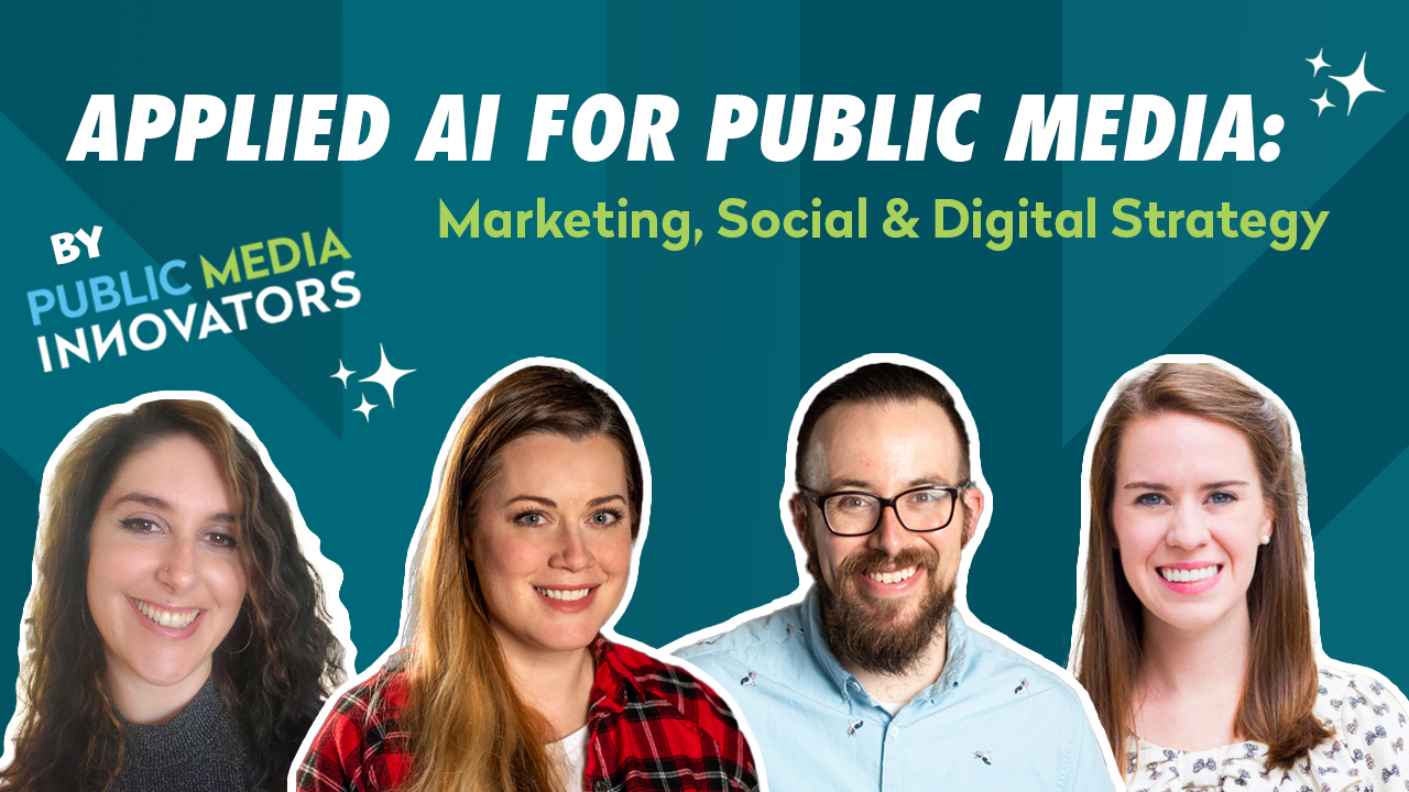 Applied AI for Public Media: Marketing, Social, and Digital Strategy