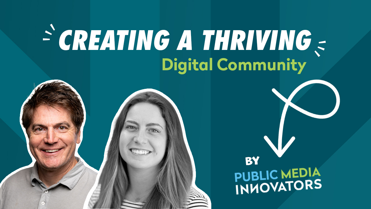 Creating a Thriving Digital Community