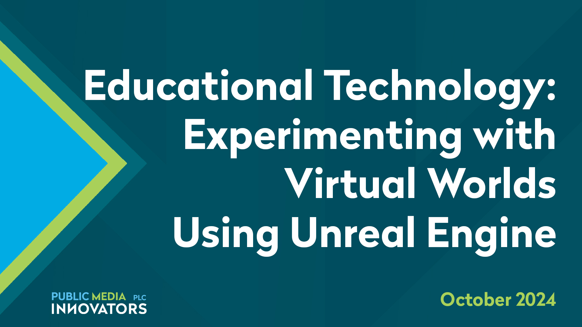 Educational Technology: Experimenting with Virtual Worlds Using Unreal Engine